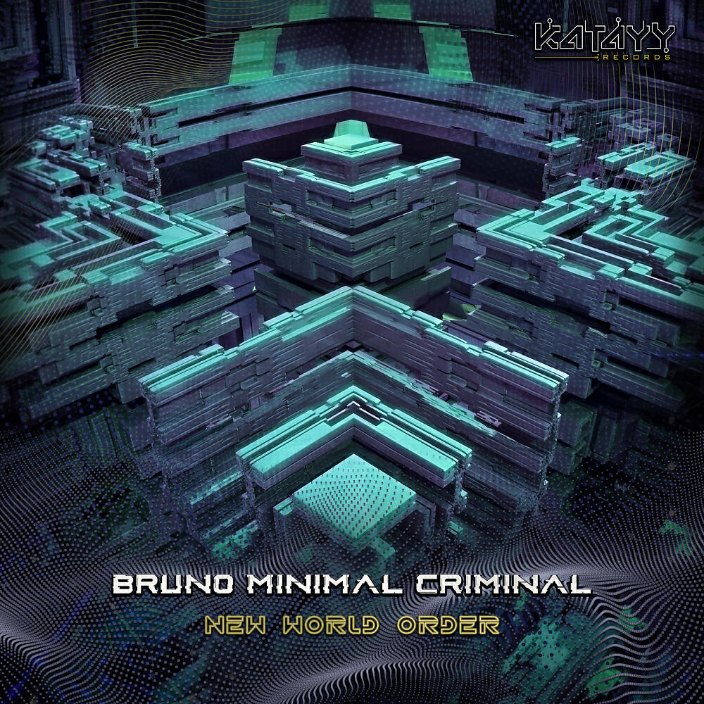 Bruno Minimal Criminal - New World Order (Original Mix)