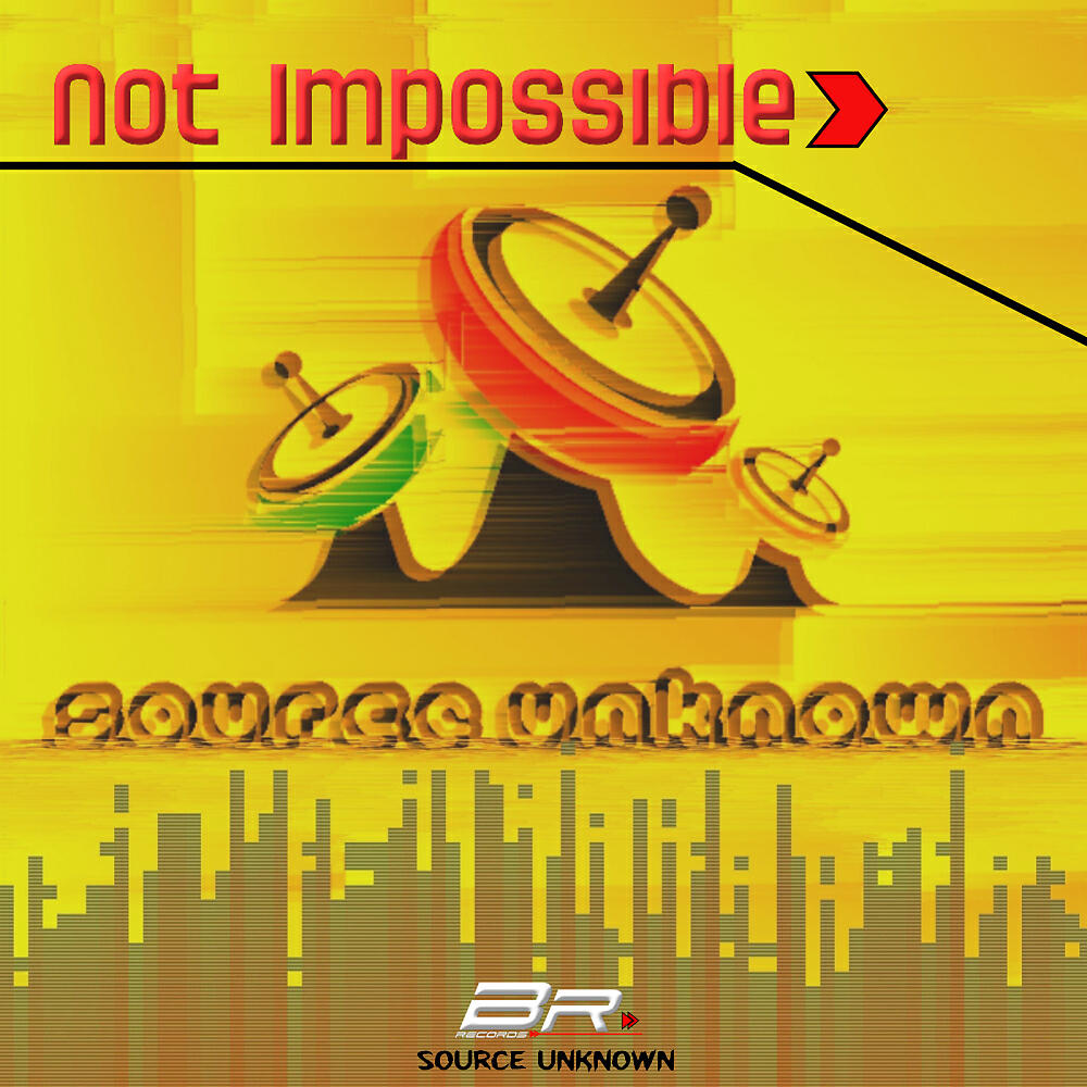 Source Unknown - Not Impossible (Original Mix)