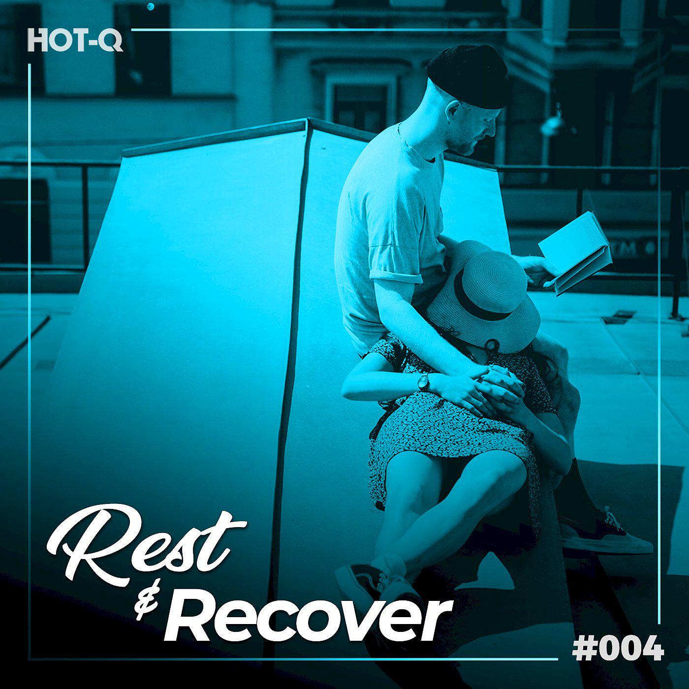 Постер альбома Rest & Recover 004