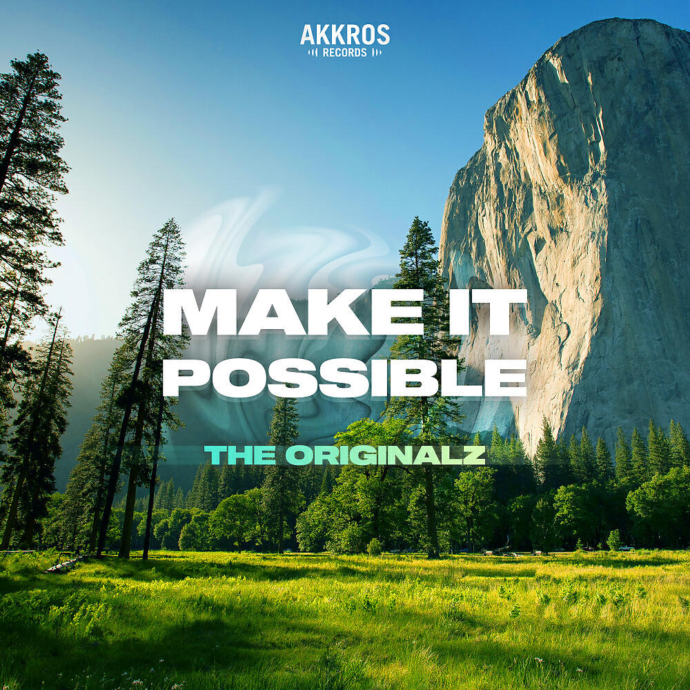 The OriGinALz - Make It Possible (Original Mix)