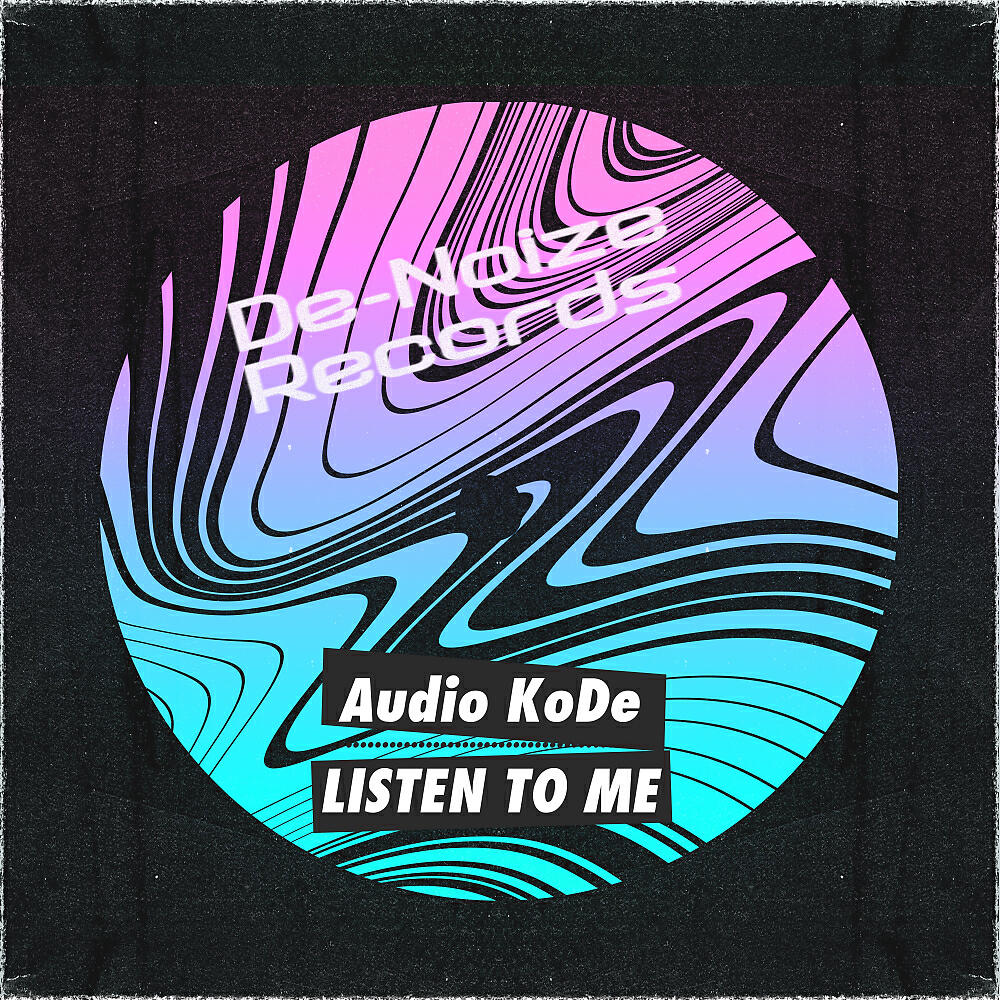 AuDio KoDe - Listen To Me (Original Mix)