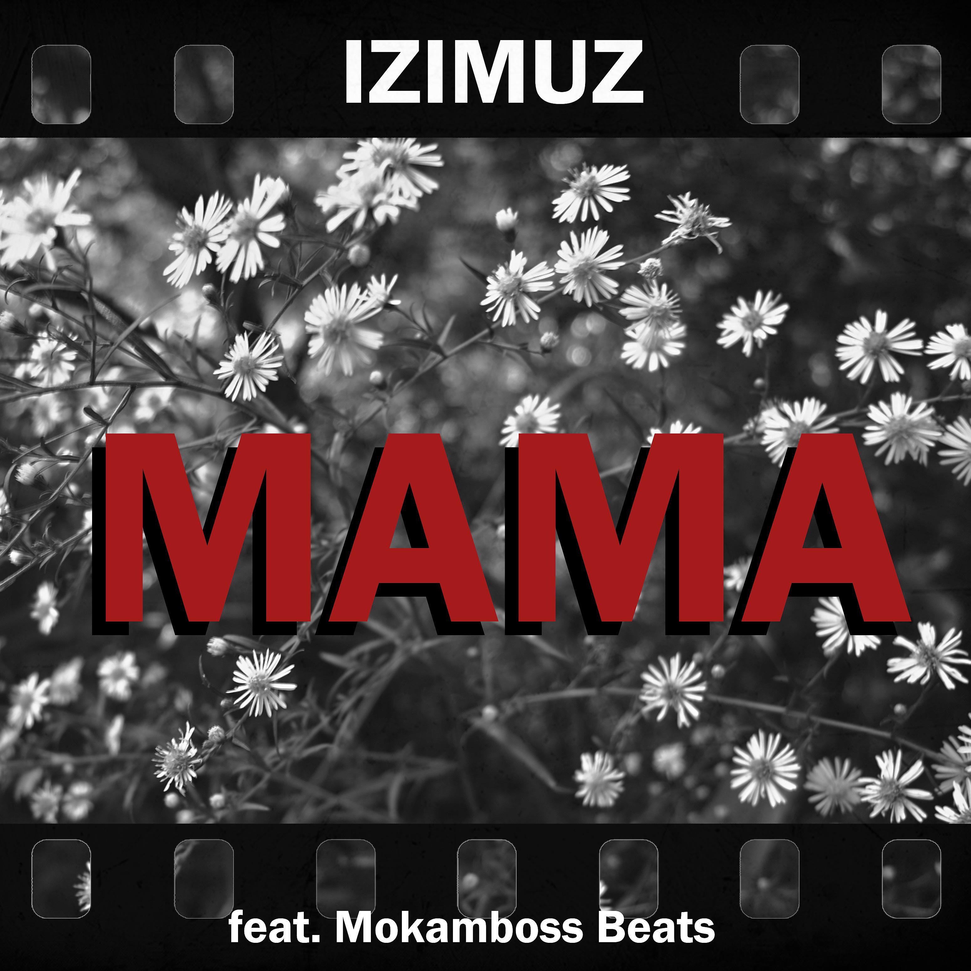 Постер альбома Мама (feat. Mokamboss Beats)