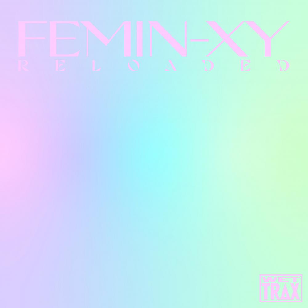 Постер альбома Femin-XY: Reloaded