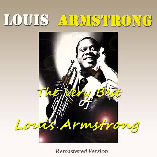 Постер альбома The Very Best of Louis Armstrong (Remastered Version)