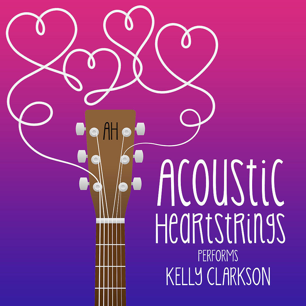 Acoustic Heartstrings - Since U Been Gone
