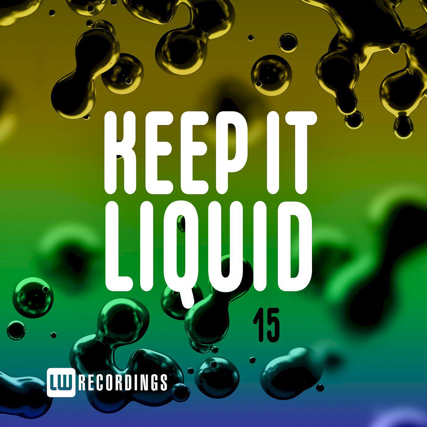 Постер альбома Keep It Liquid, Vol. 15