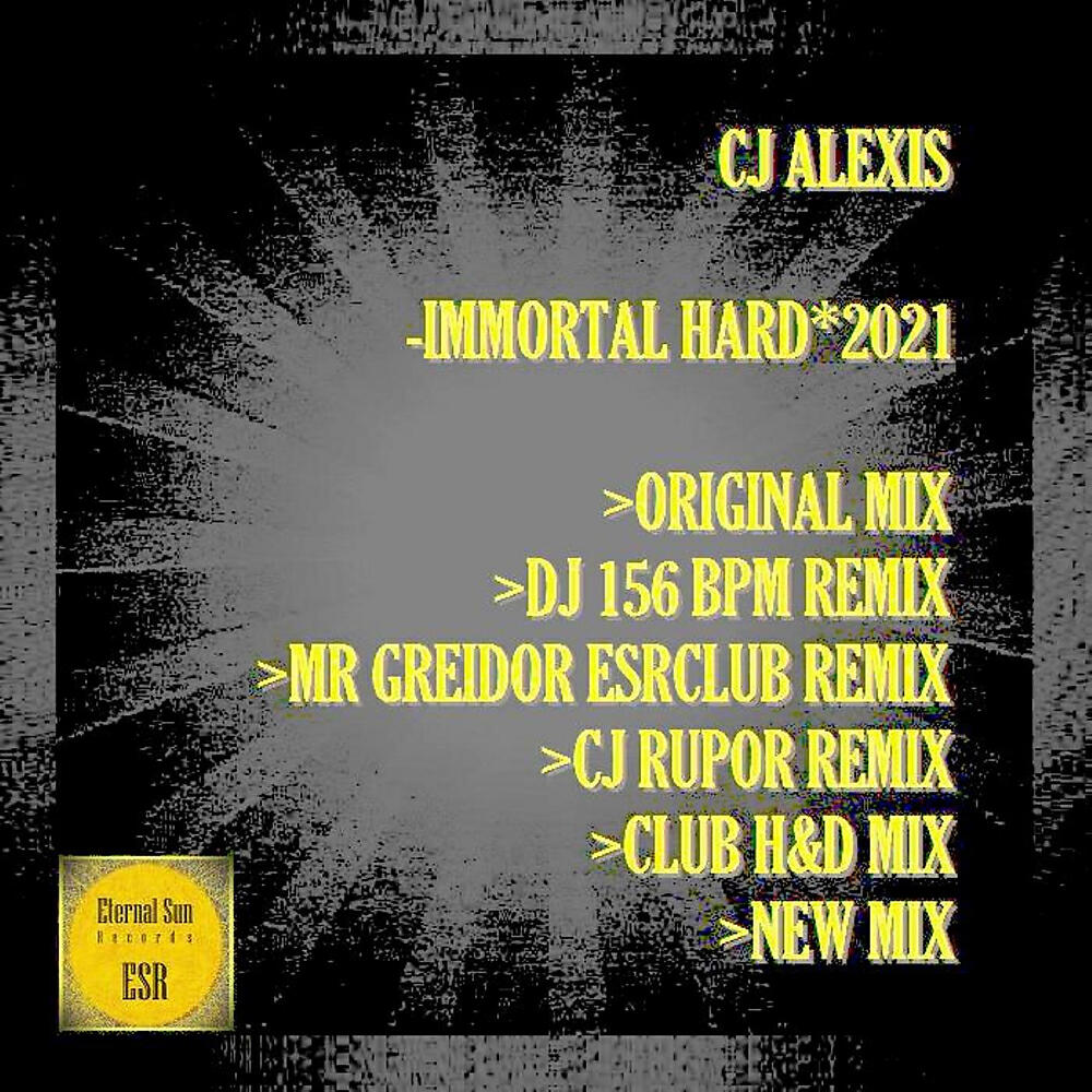 CJ Alexis - Immortal Hard 2021 (DJ 156 BPM Remix)