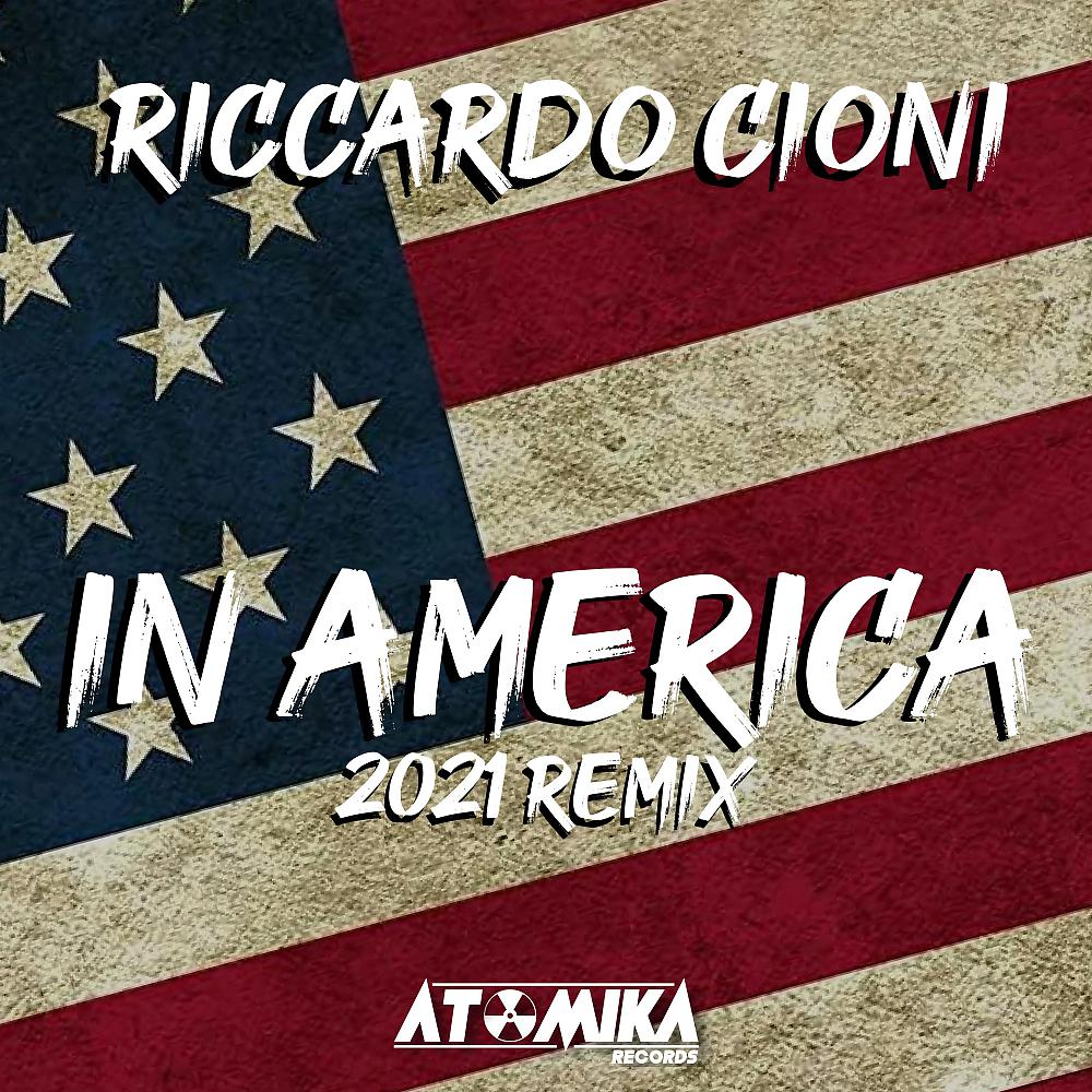 Постер альбома In America (Luca Peruzzi & Matteo Sala Remix 2021)