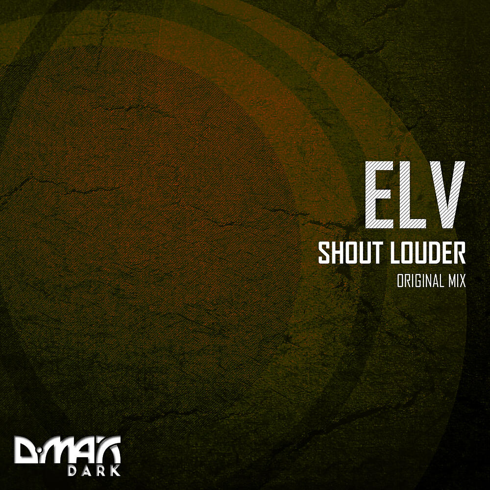 ELV - Shout Louder (Original Mix)