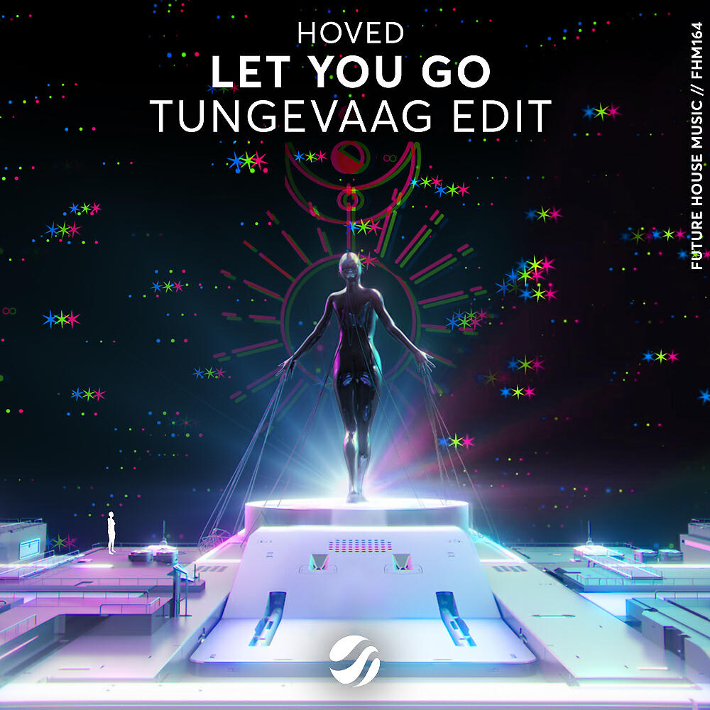 Hoved - Let You Go (Tungevaag Edit)