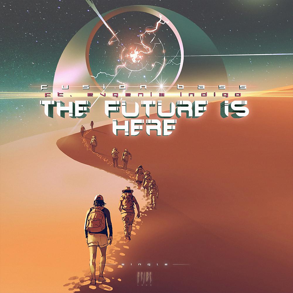 Постер альбома The Future Is Here