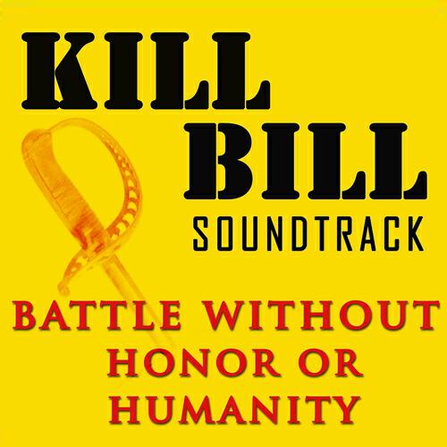 JL Mac Gregor - Battle Without Honor Or Humanity (From ''Kill Bill'')