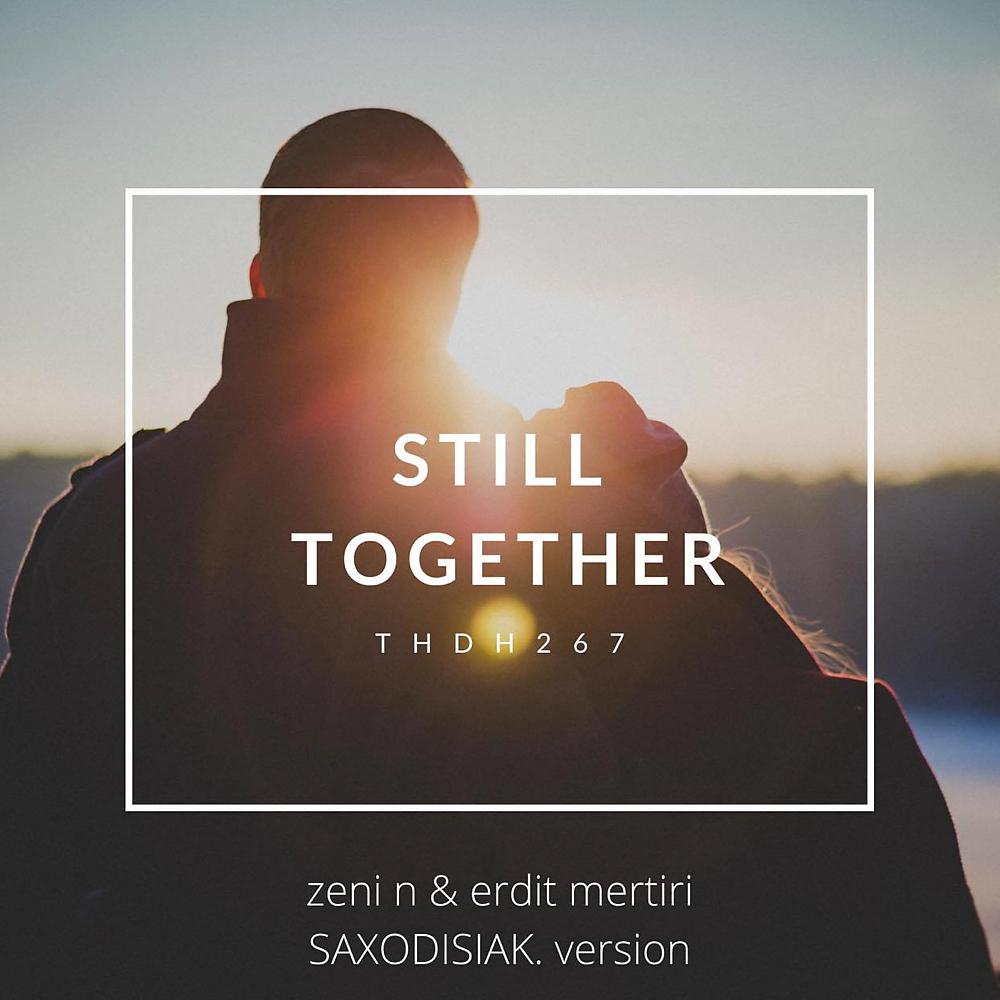 Постер альбома Still Together (Saxodiziak. version)