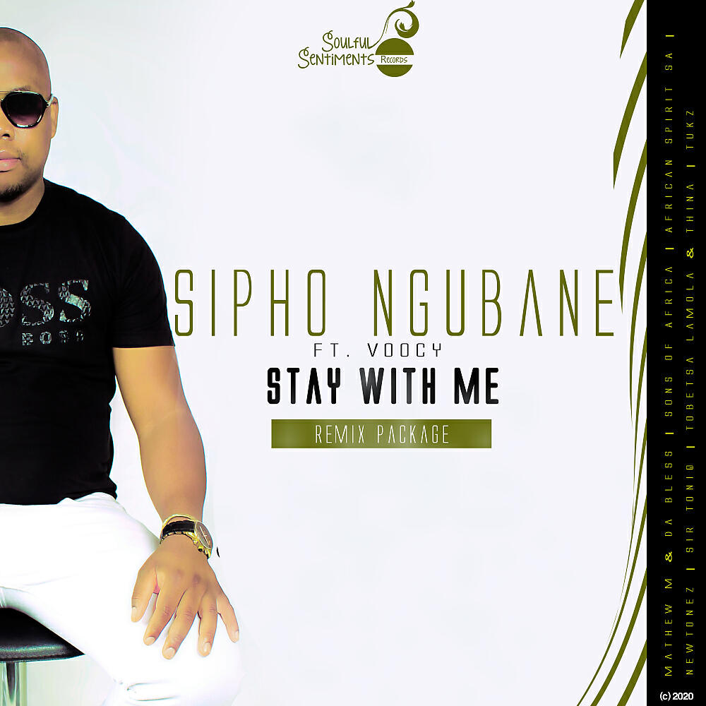 Sipho Ngubane - Stay With Me (New Tonez Remix)