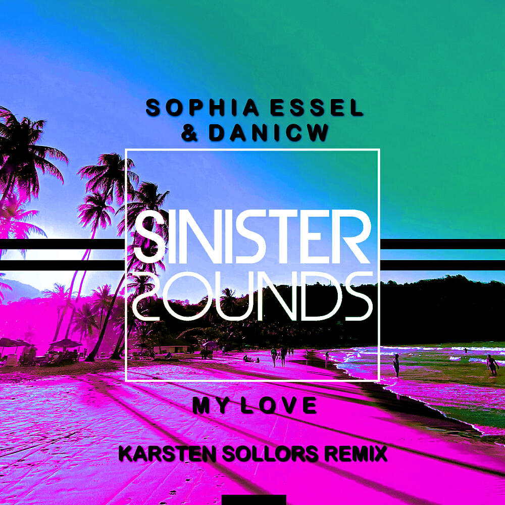 Sophia Essel - My Love (Karsten Sollors Remix)
