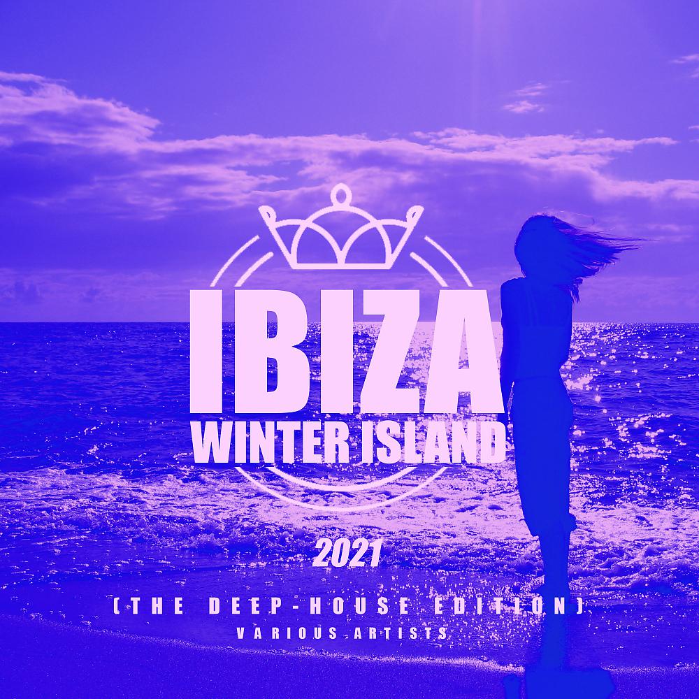 Постер альбома Ibiza Winter Island 2021 (The Deep-House Edition)