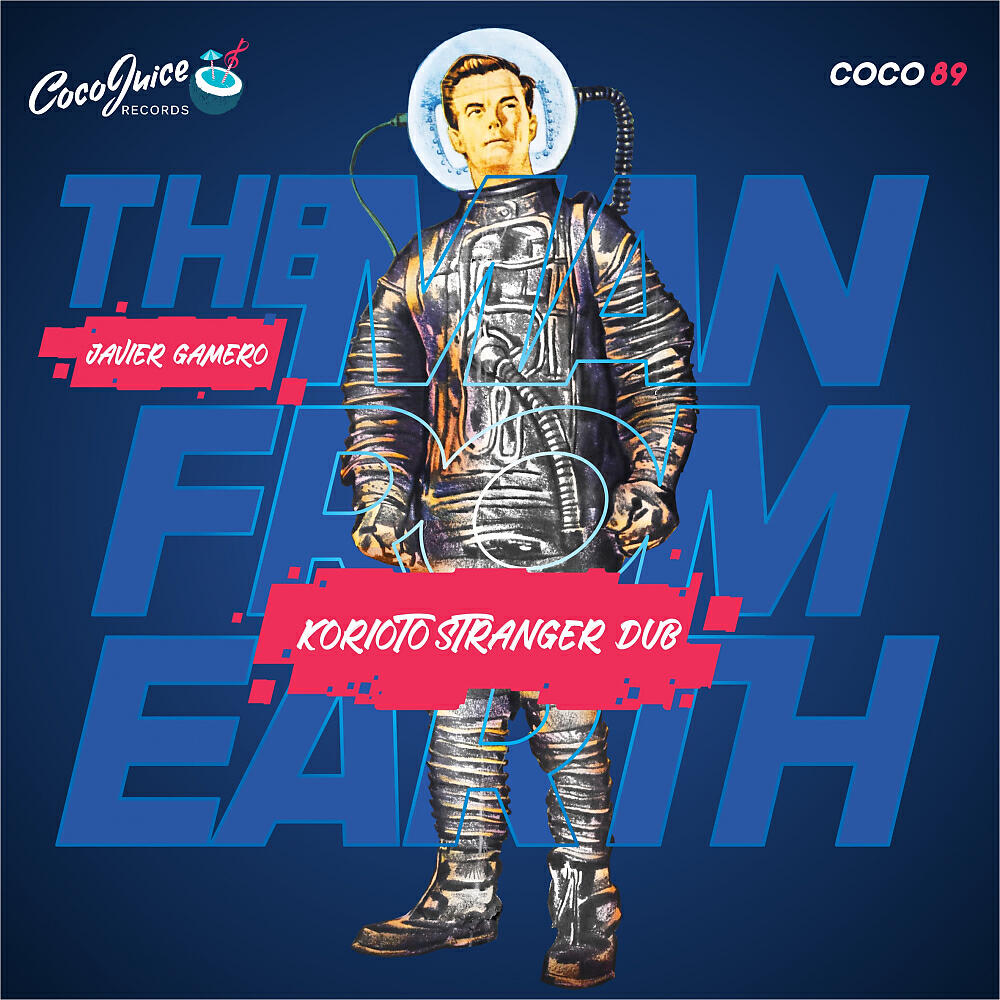 Javier Gamero - The Man From Earth (Korioto Stranger Dub)