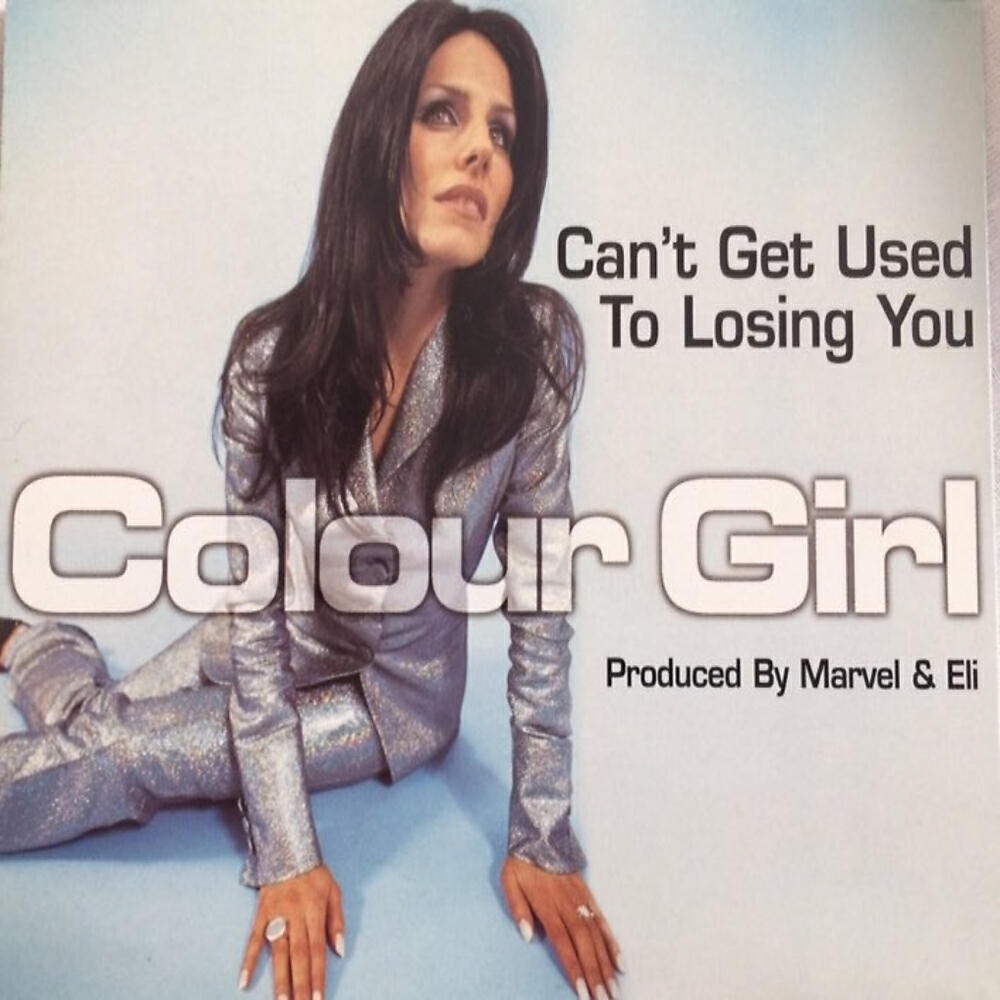 Colour Girl - Can't Get Used To Losing You (Marvel & Eli's Vocal Edit)