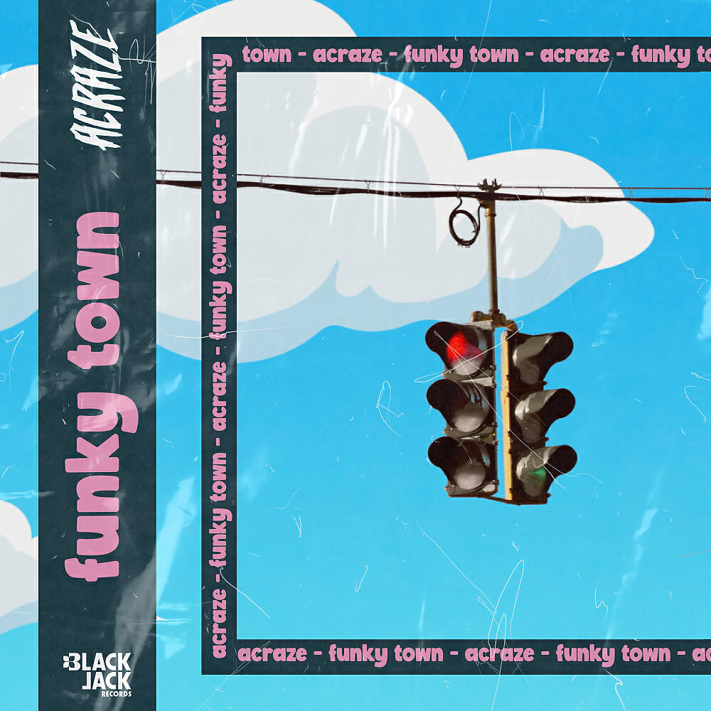 ACRAZE - Funky Town (Original Mix)