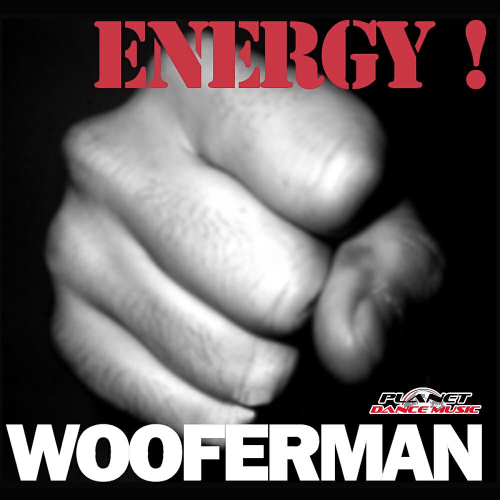 Wooferman - Energy (DJ Hyo Extended Mix)