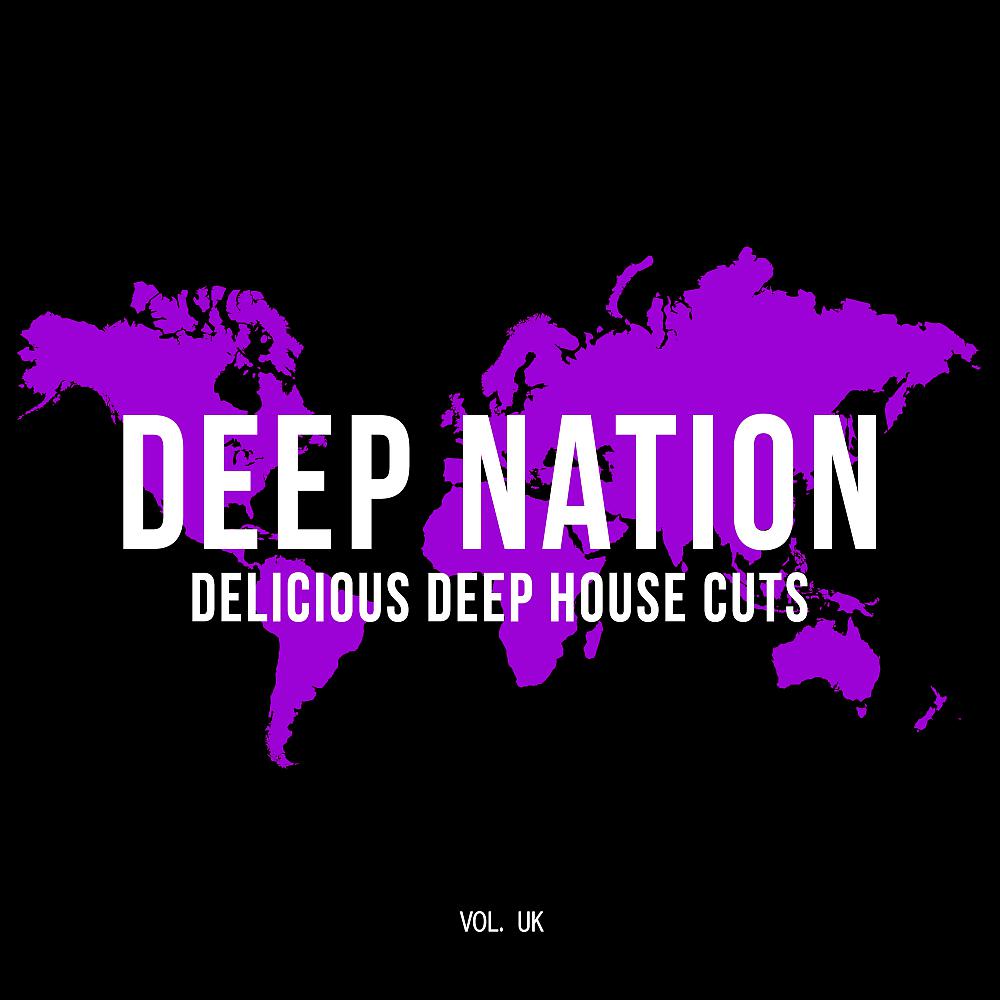 Постер альбома DEEP NATION - Delicious Deep House Cuts, Vol. UK