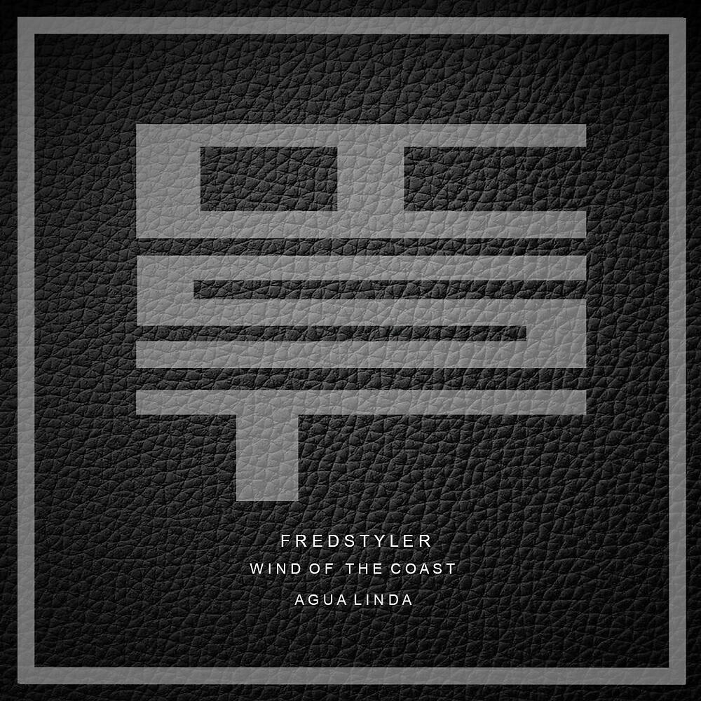 Fredstyler - Wind of The Coast (Original Mix)