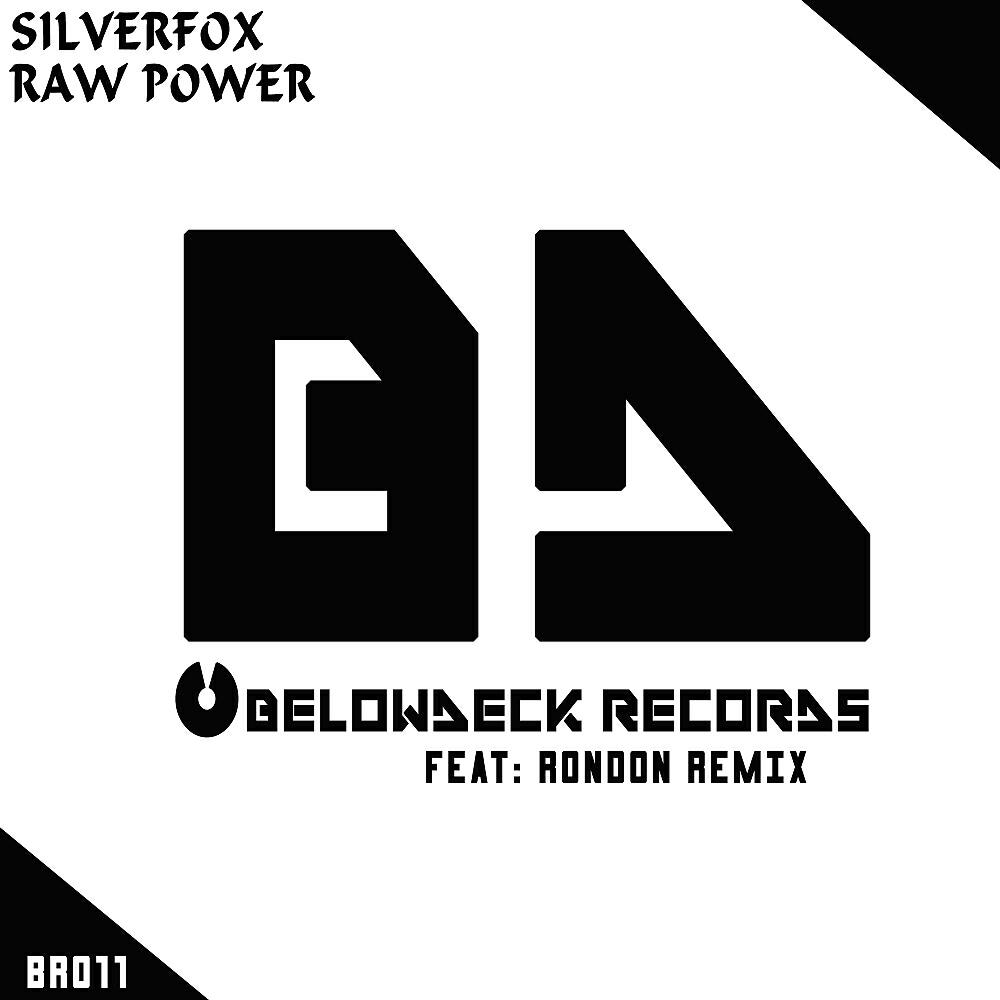 SilverFox - Raw Power (Rondon Remix)