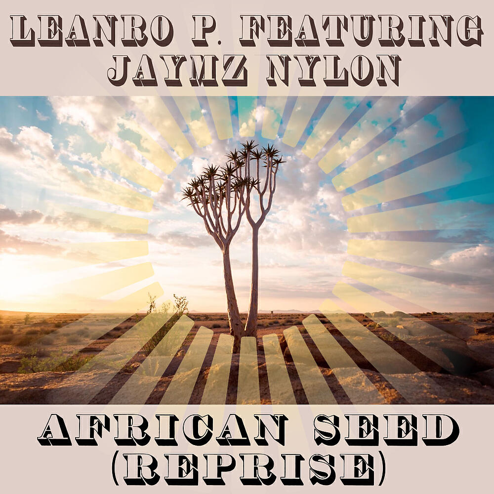 Leandro P. - African Seed (Reprise Acapella)