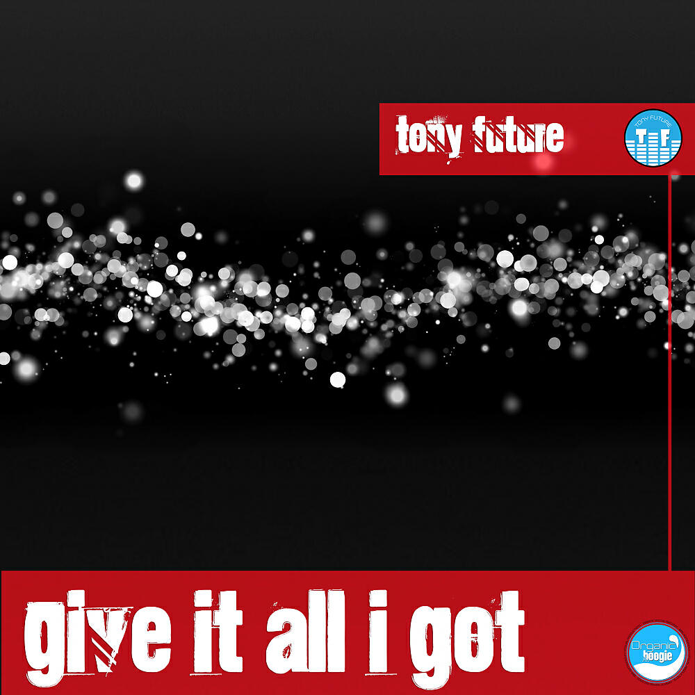 Tony Future - Givin It All I Got (Anthony Melodic Remix)