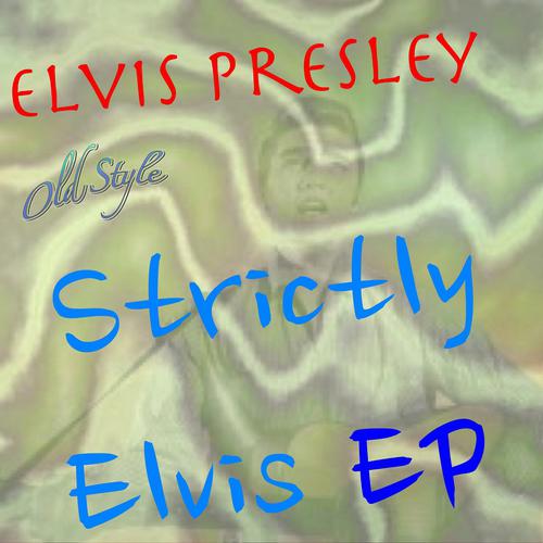 Постер альбома Strictly Elvis (Original 1959 Remastered)