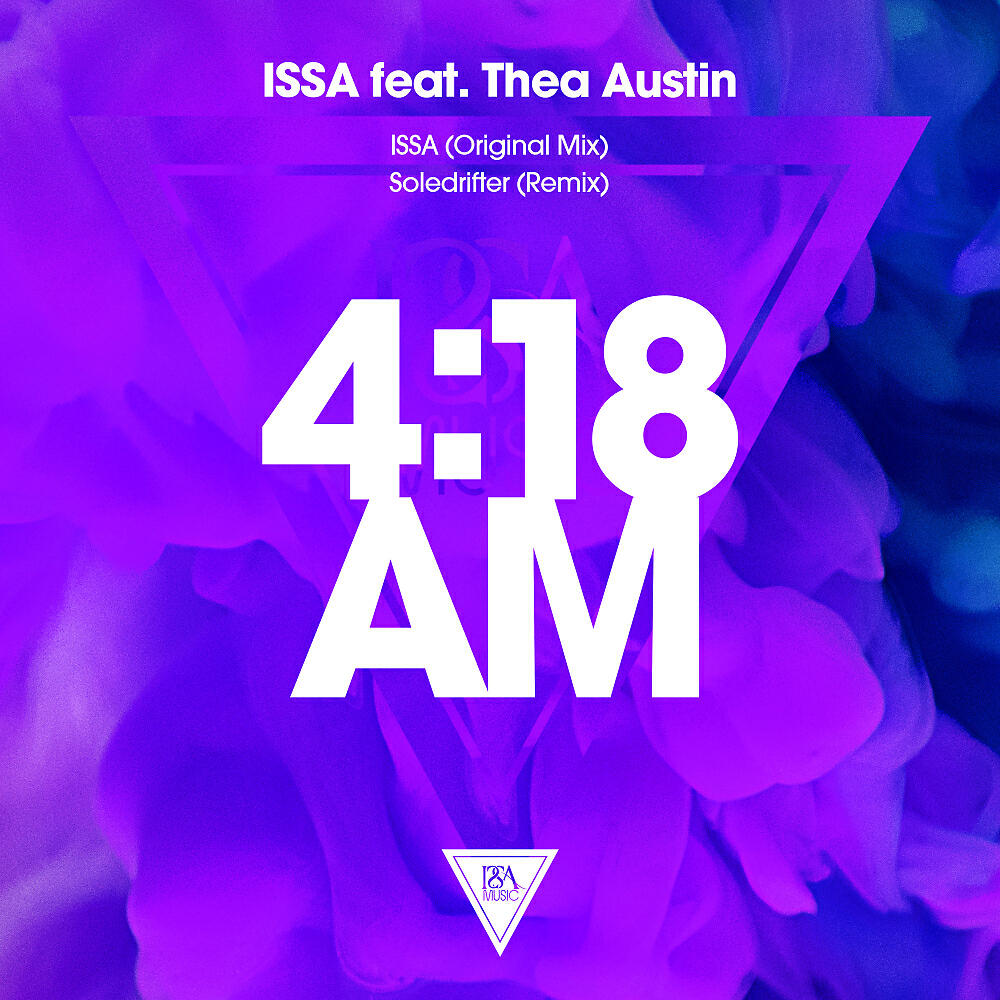 ISSA (US) - 4:18 AM (Soledrifter Remix)
