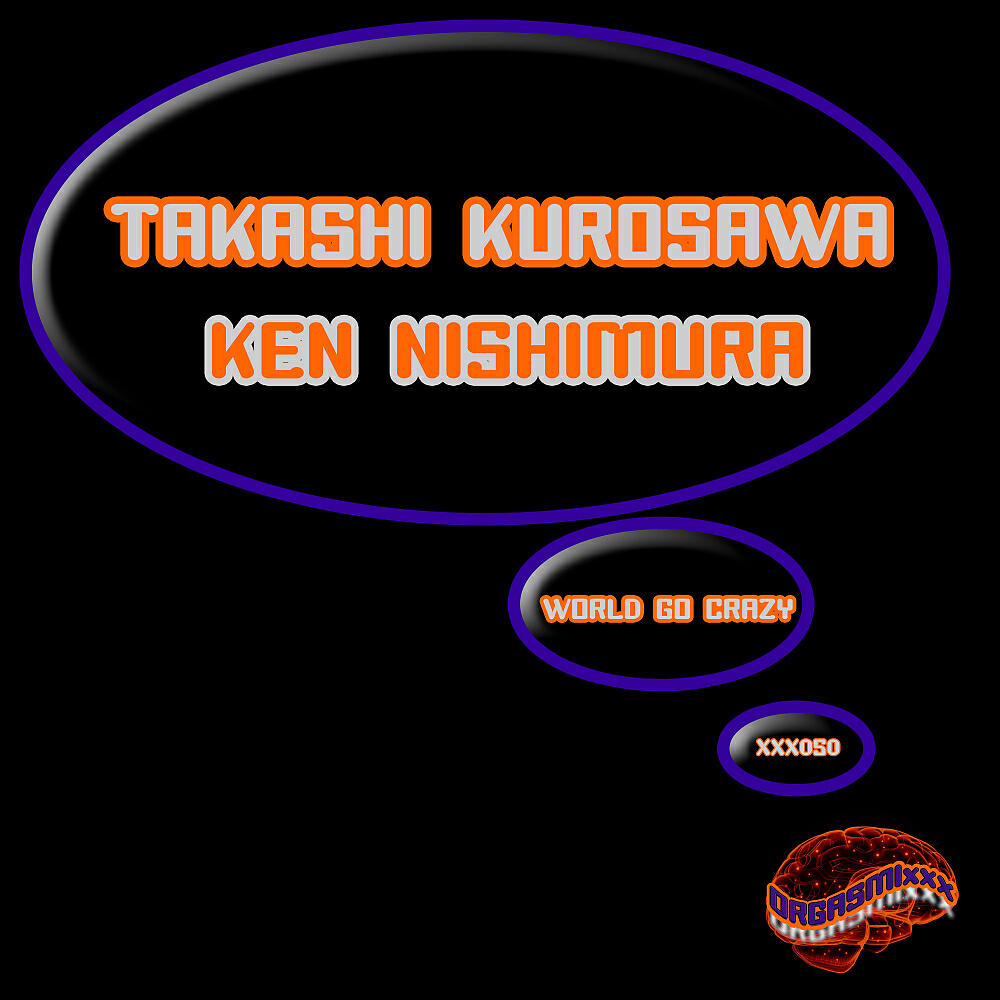 Takashi Kurosawa - World Go Crazy (BHR dub)