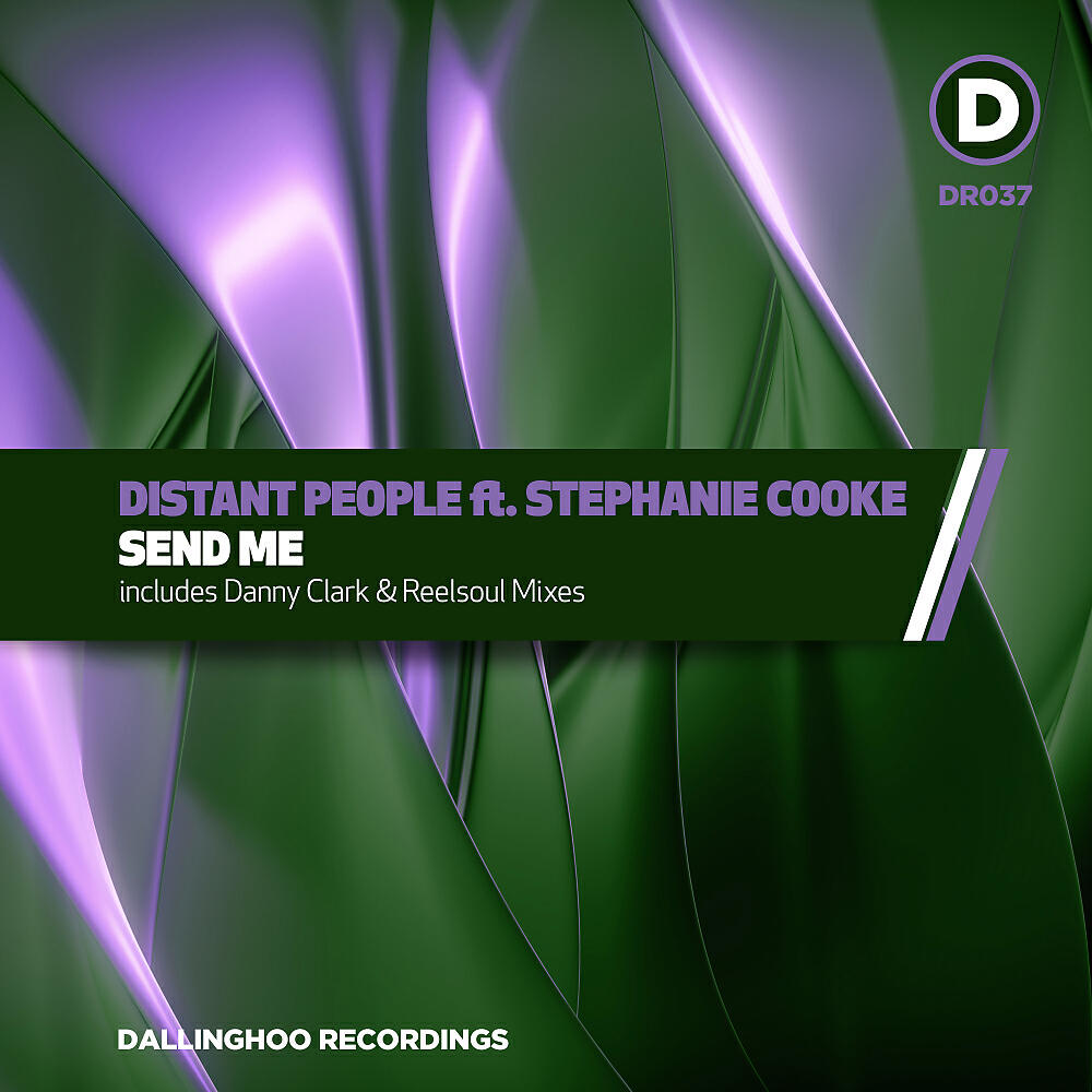 Distant People - Send Me (Distant People 2020 Mix)