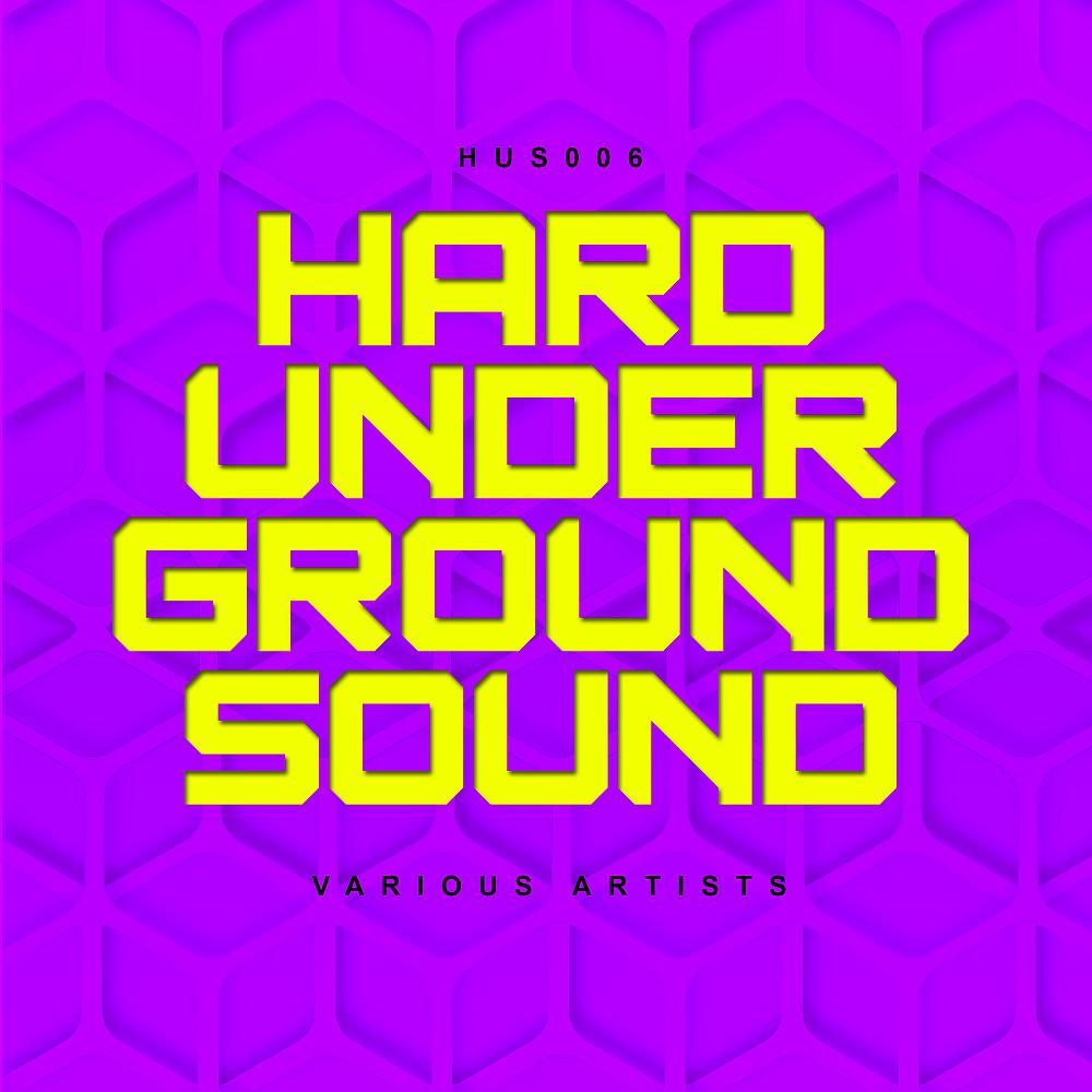 Постер альбома Hard Underground Sound 006