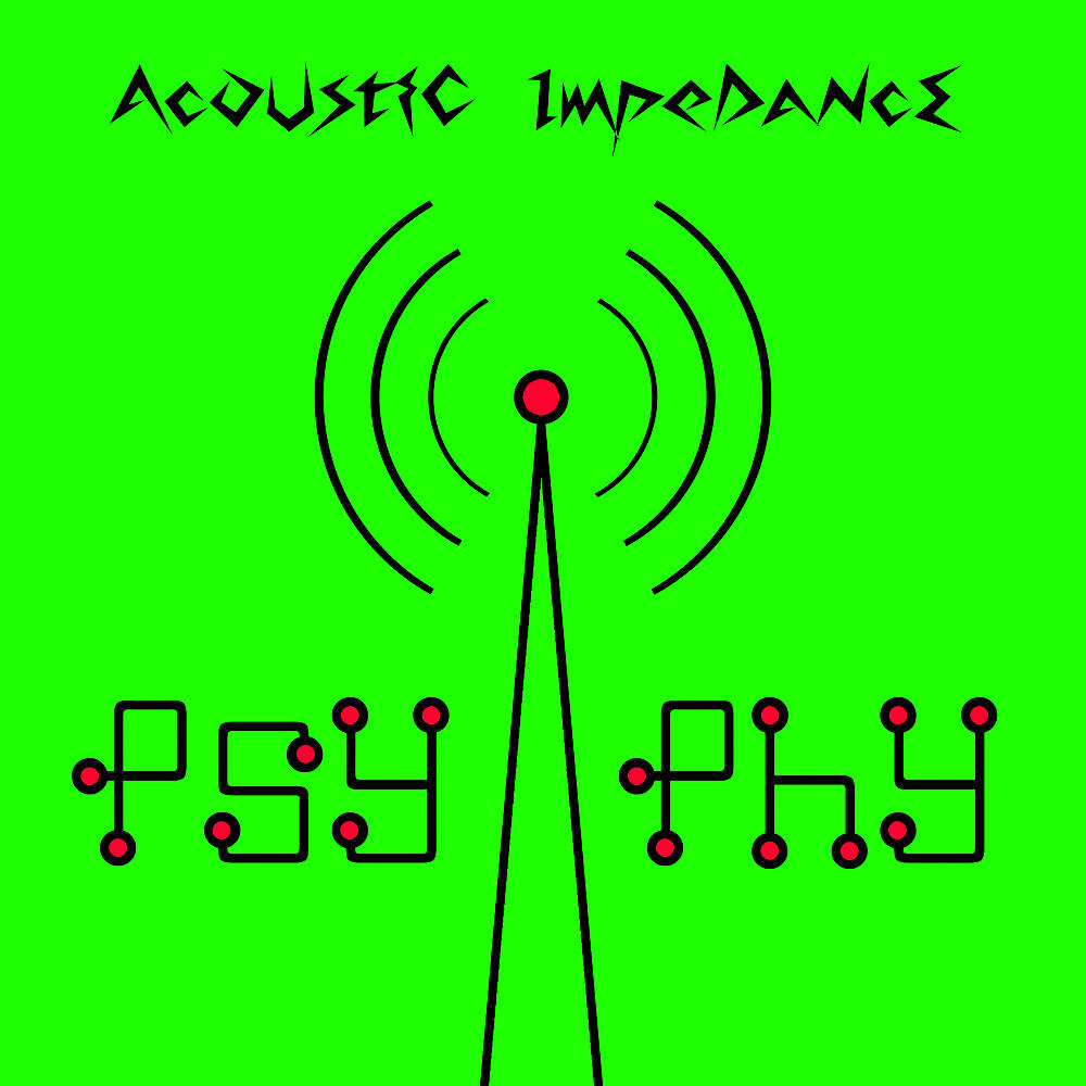 Psy-Phy - Acoustic ImpeDance (Live Mix)