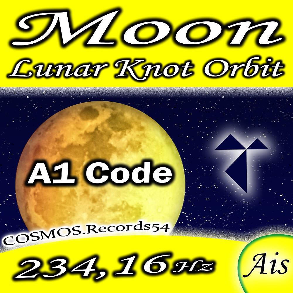A1 Code - Moon- Lunar Knot Orbit 234.16 Hz Ais