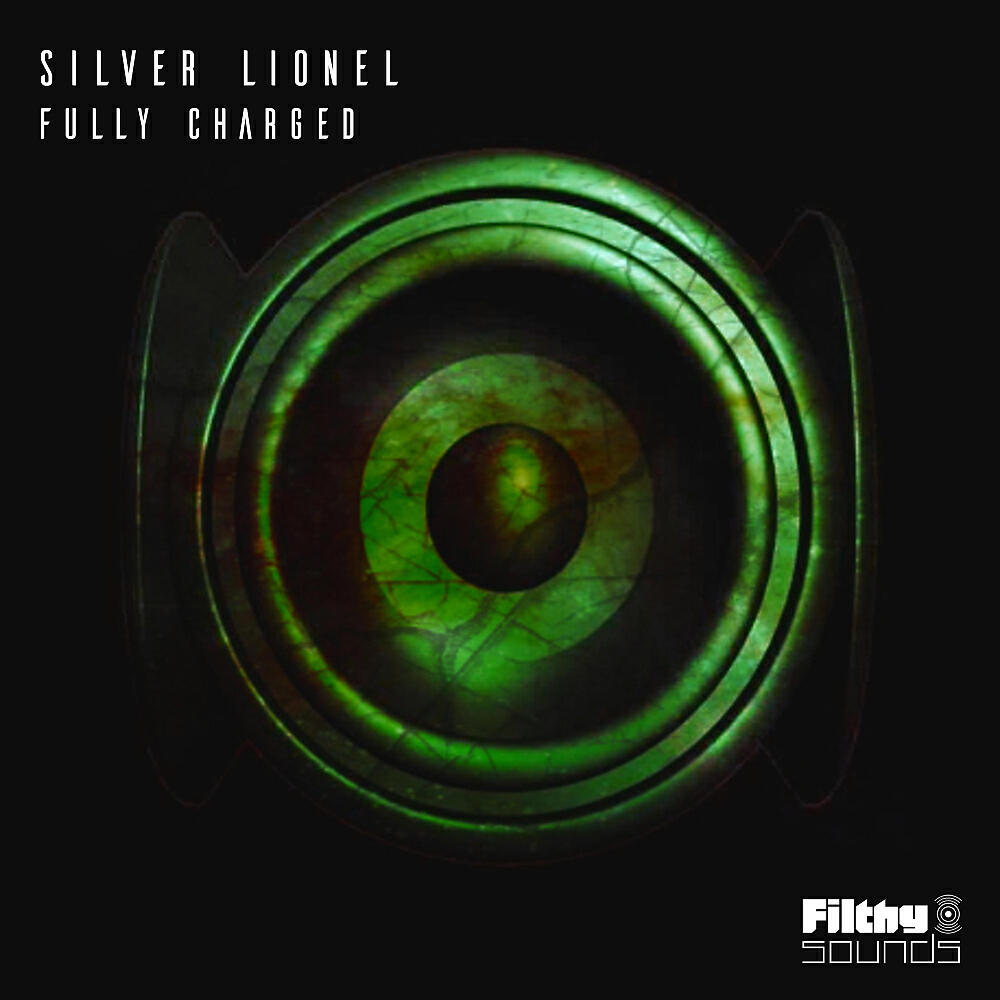 Silver Lionel - Fully Charged (Original Mix)