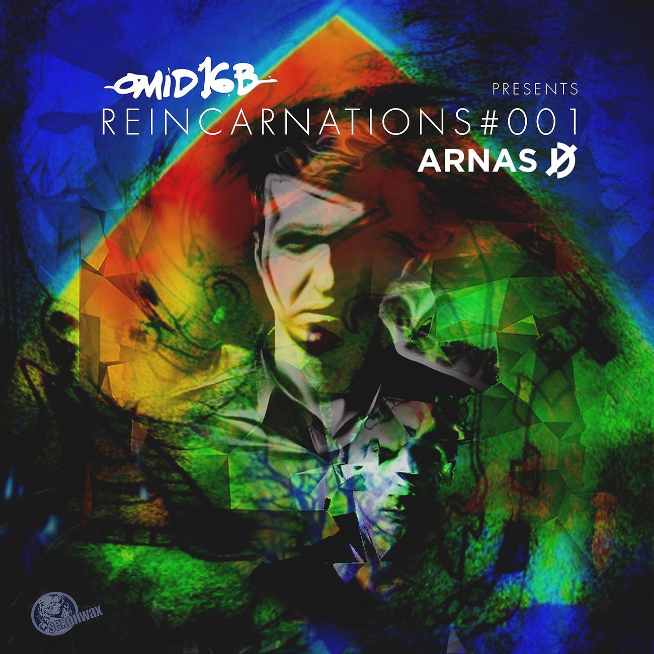 Постер альбома Omid 16B presents ARNAS D - Reincarnations #001
