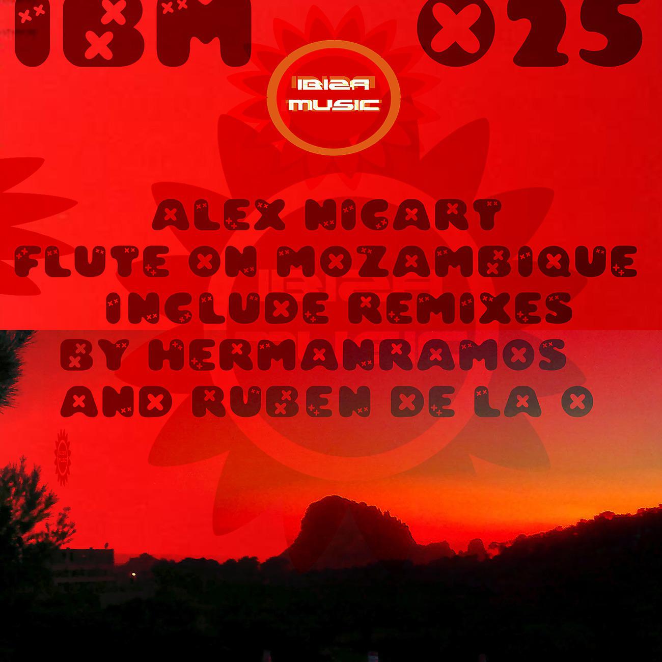 Постер альбома Ibiza Music 025: Flute on Mozambique