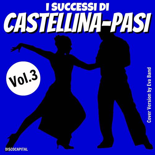 Постер альбома I successi di Castellina-Pasi, vol.3