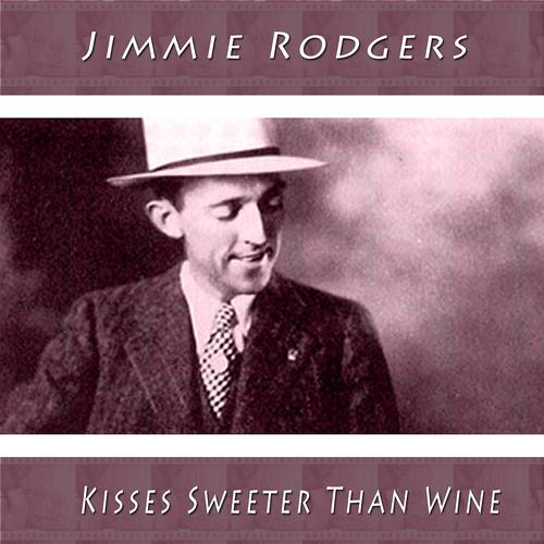 Постер альбома Kisses Sweeter Than Wine