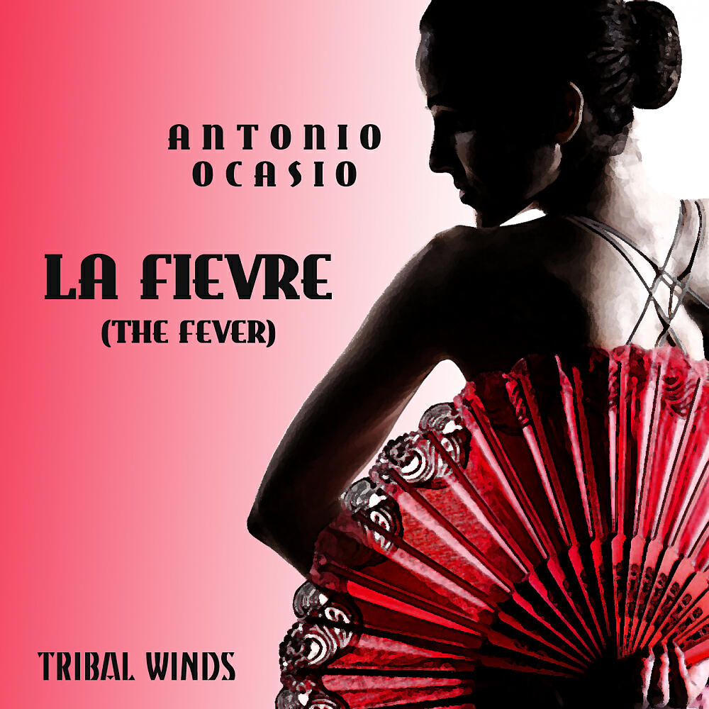 Antonio Ocasio - La Fievre (The Fever) (Original Mix)