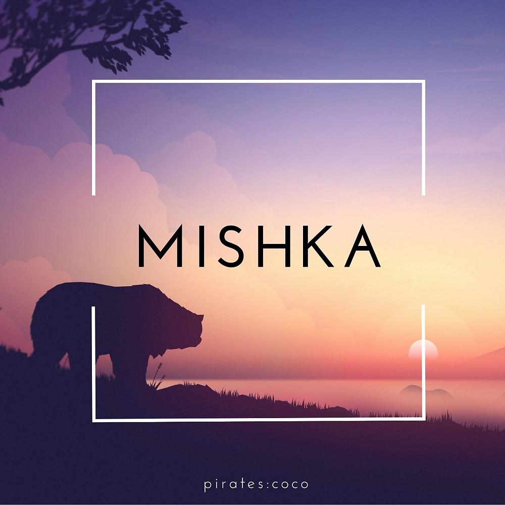 Постер альбома Mishka
