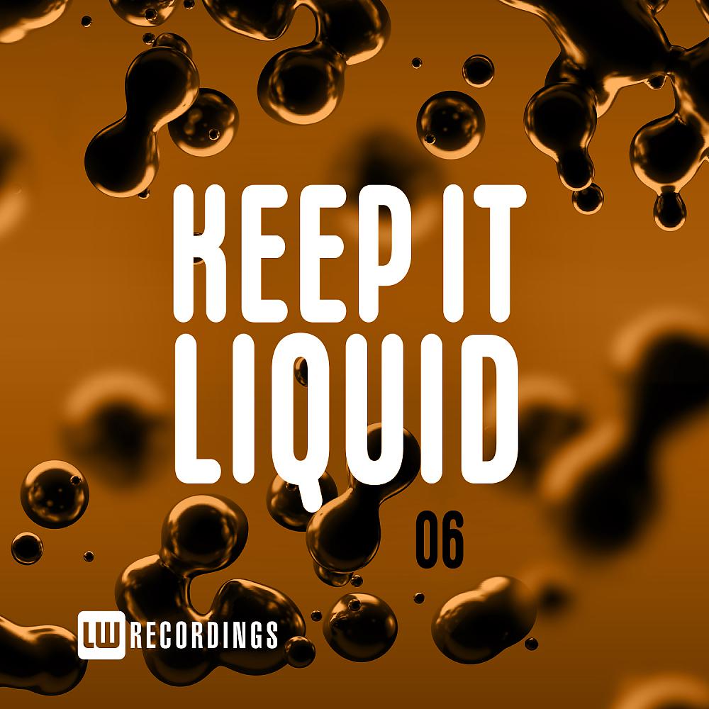 Постер альбома Keep It Liquid, Vol. 06