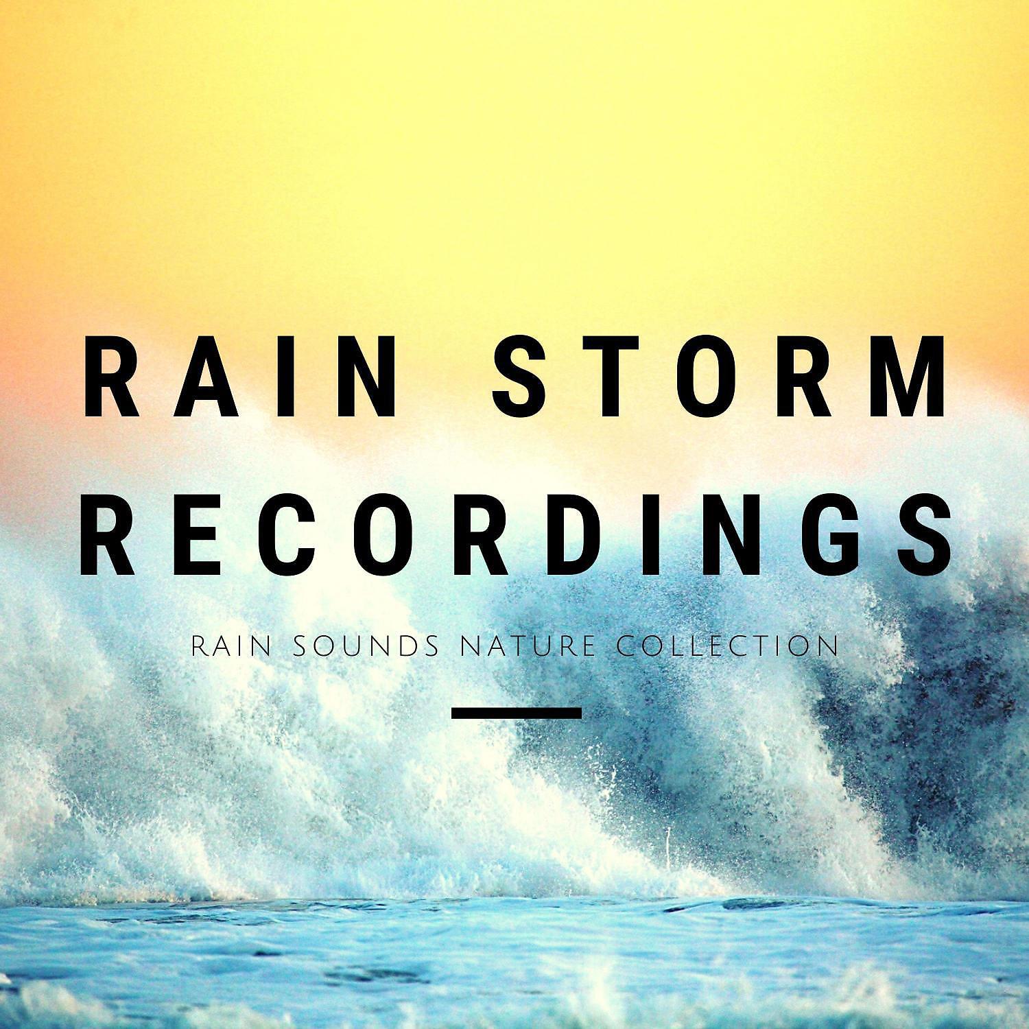 Rain Sounds Nature Collection - Inside While It's Raining
