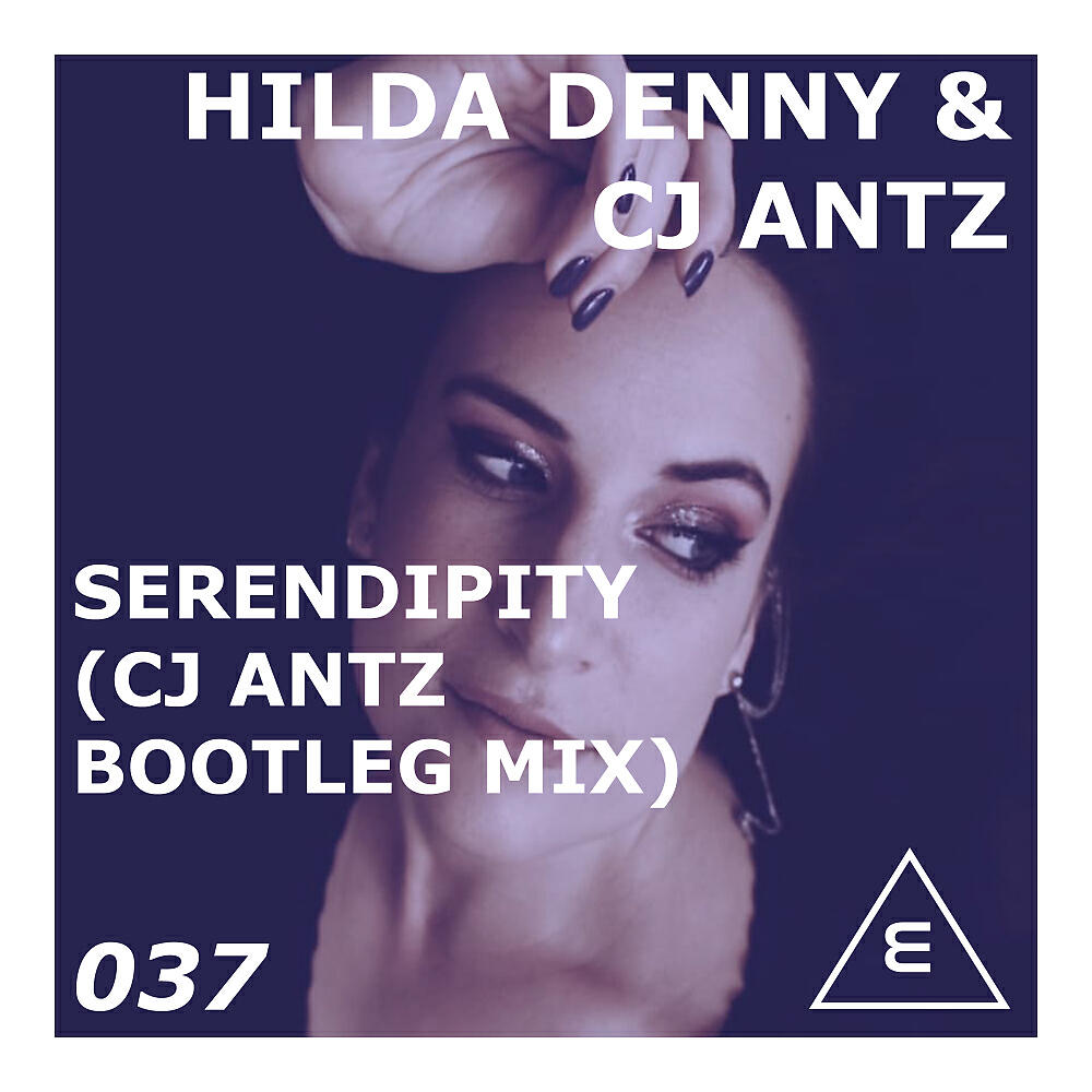 Hilda Denny - Serendipity (CJ Antz Bootleg Mix)