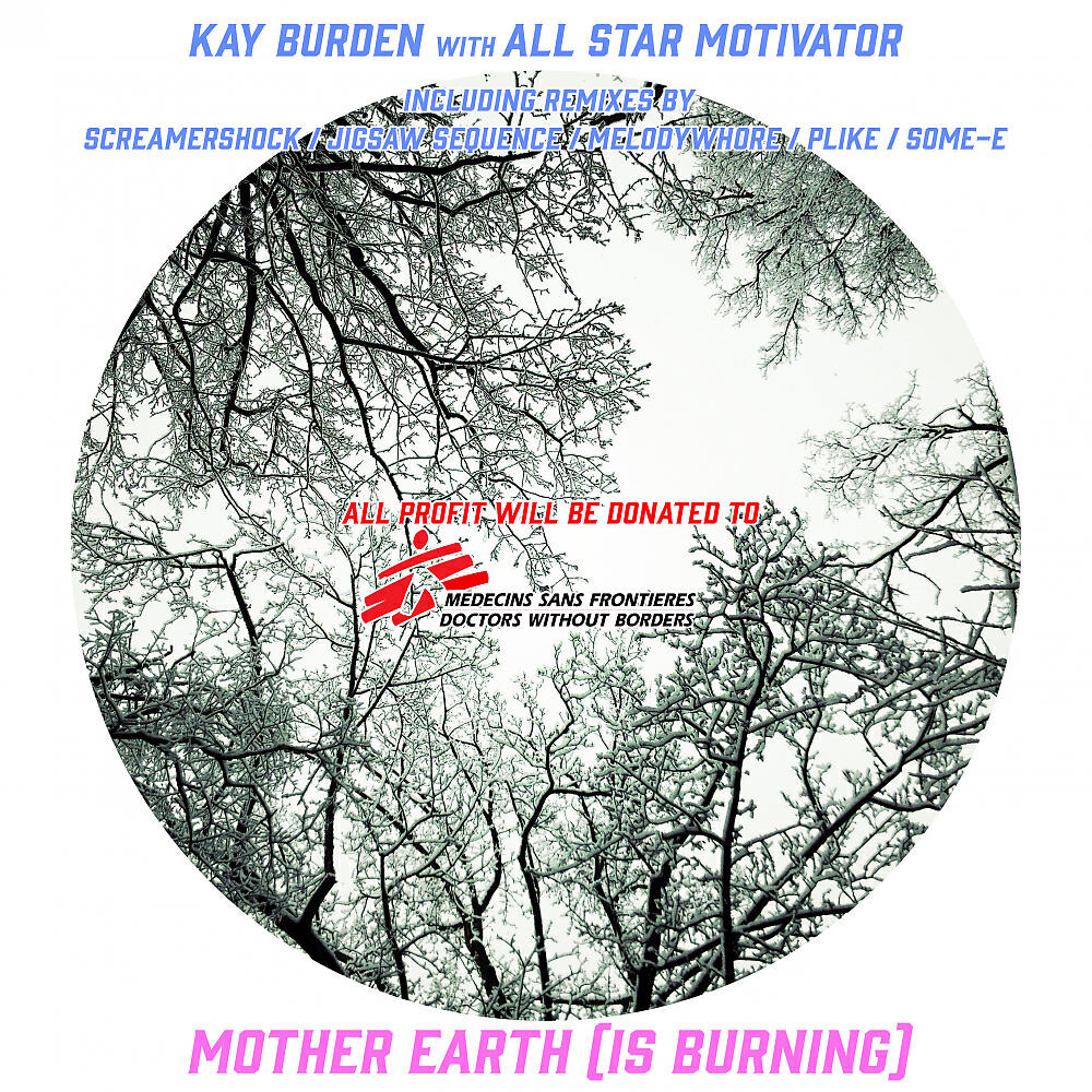 Kay Burden - Mother Earth (Is Burning) (Some-E Remix)