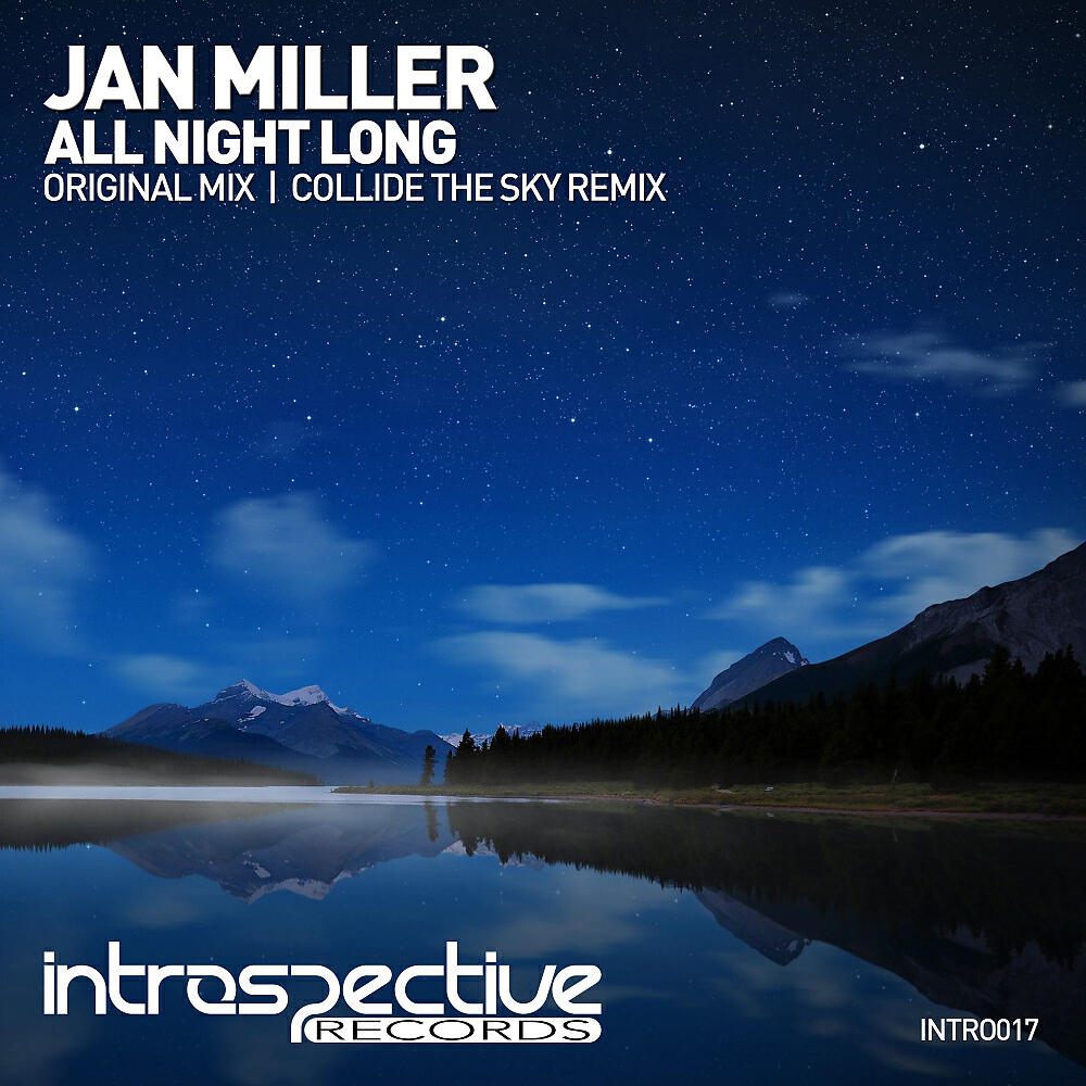 Jan Miller - All Night Long (Collide The Sky Remix)
