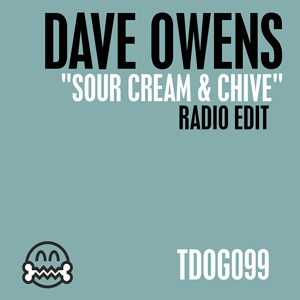 Dave Owens - Sour Cream & Chive (Radio Edit)