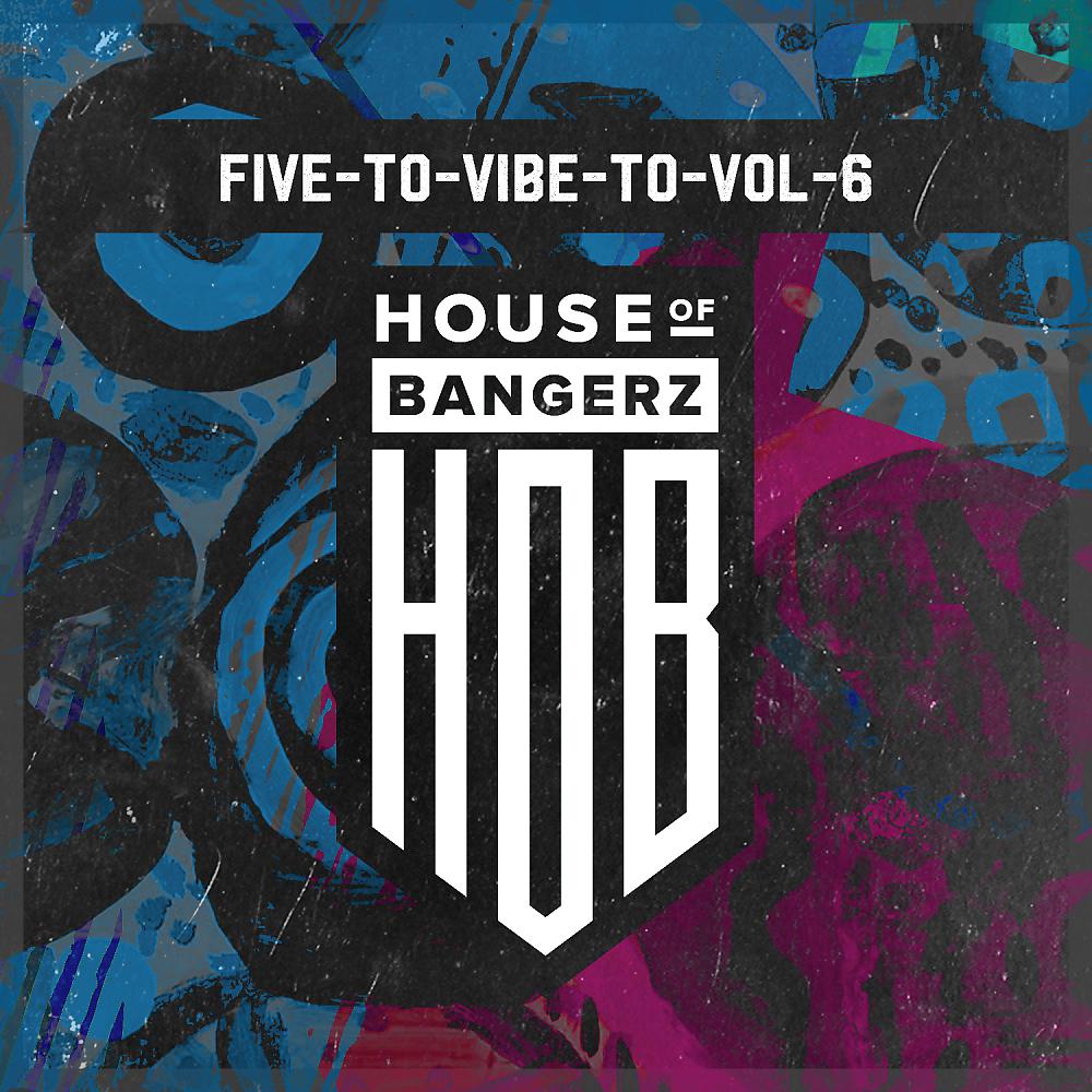 Постер альбома Five To Vibe To, Vol. 6